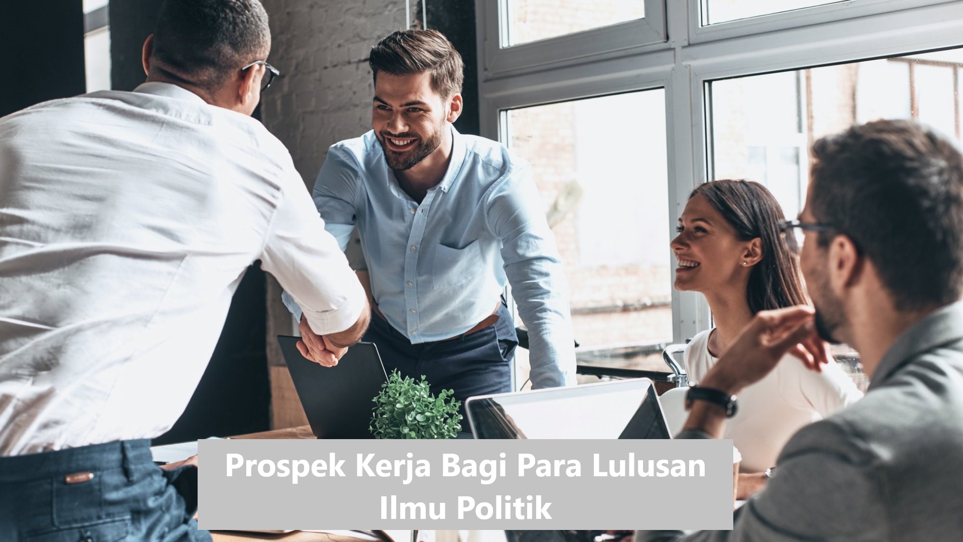 Prospek Kerja Bagi Para Lulusan Ilmu Politik